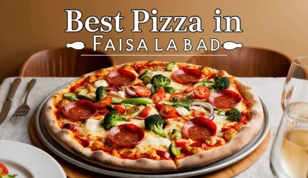 Best Pizza in Faisalabad