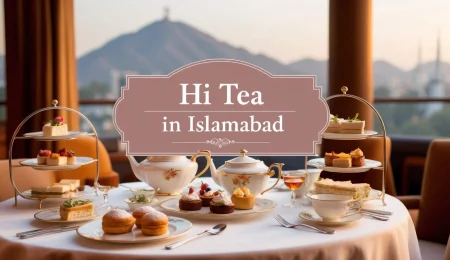 Hi Tea in Islamabad